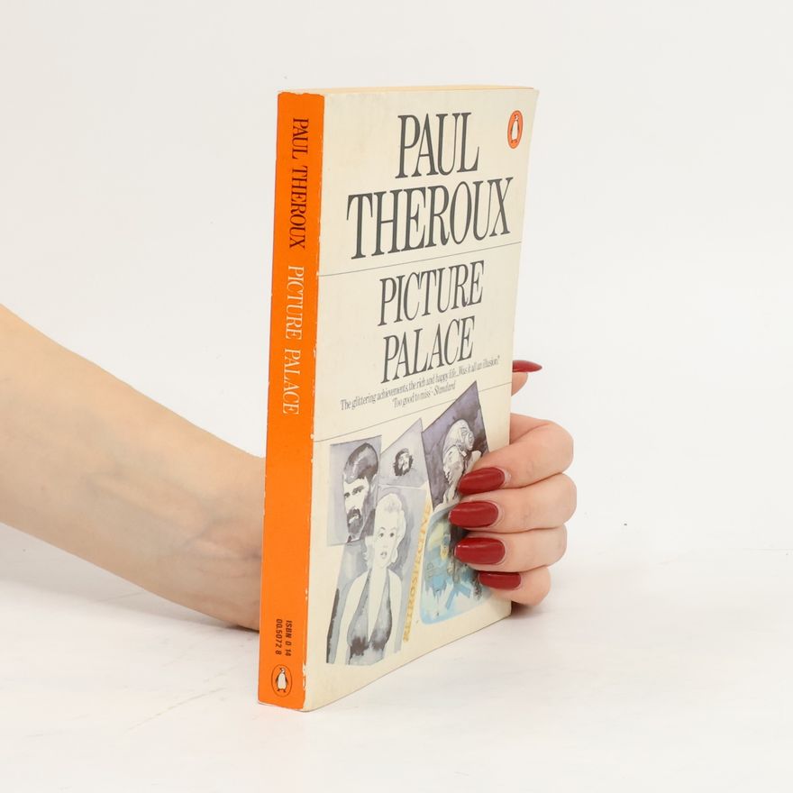 Paul Theroux Picture Palace
