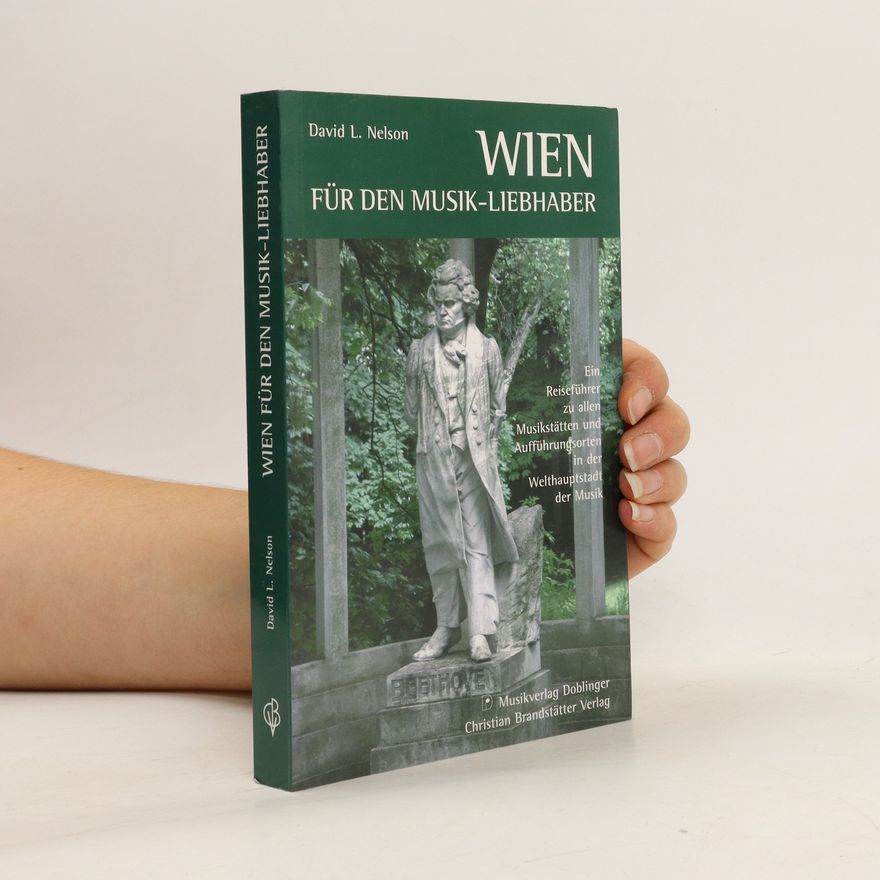 David L. Nelson Wien für Musikliebhaber