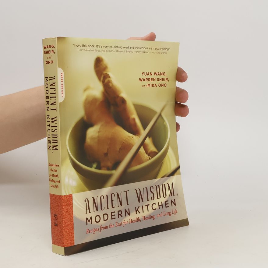 Kolektív autorov Ancient Wisdom, Modern Kitchen