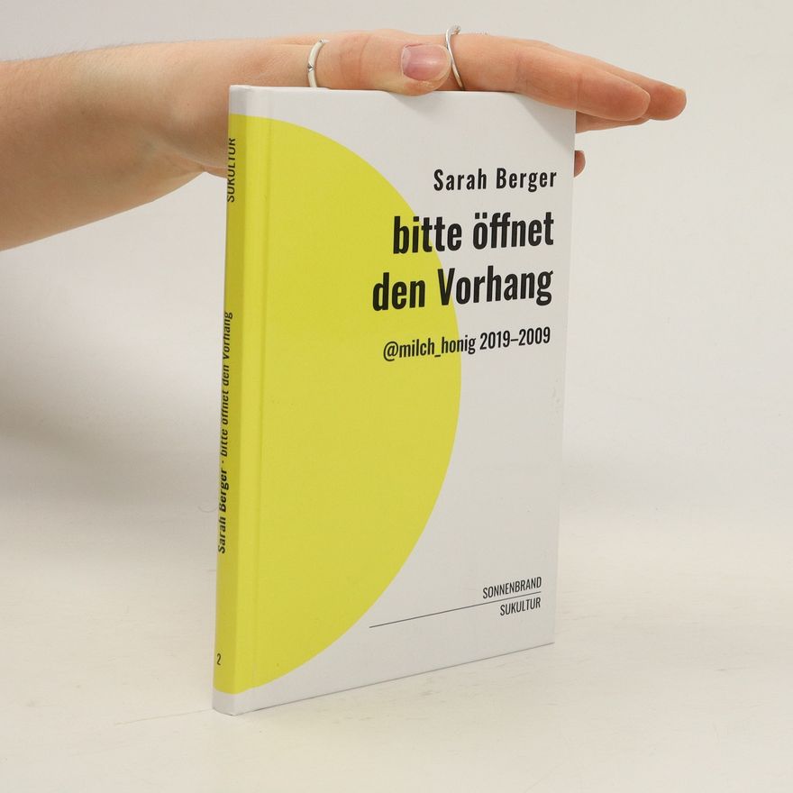 Sarah Berger Bitte öffnet den Vorhang