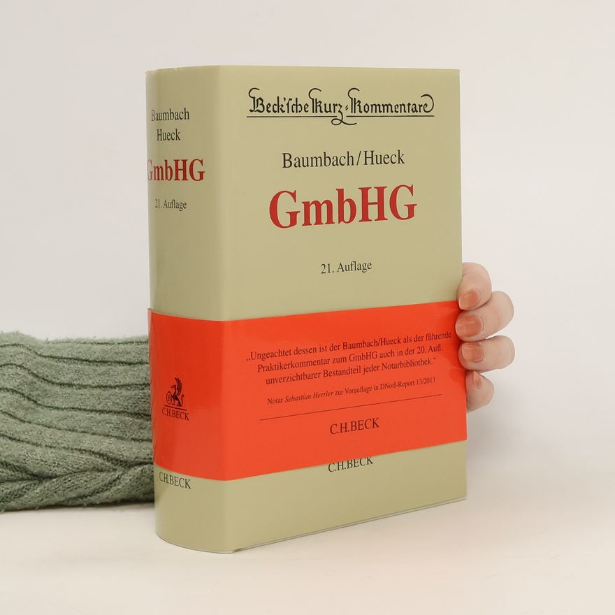 Adolf Baumbach Gesetz betreffend die Gesellschaften mit beschränkter Haftung