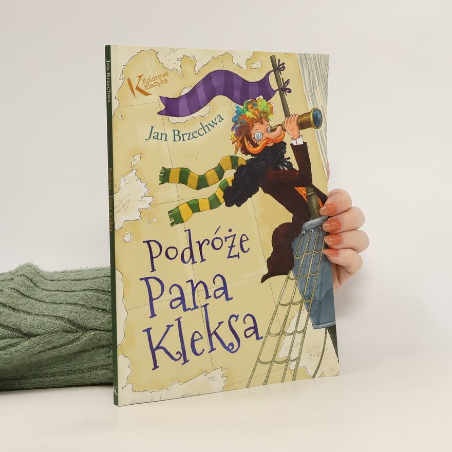 Jan Brzechwa PODRÓŻE PANA KLEKSA