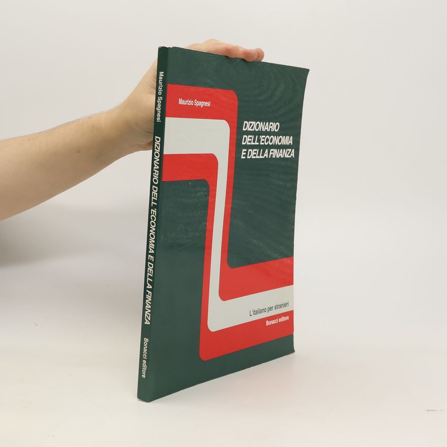 Maurizio Spagnesi Dizionario dell'economia e della finanza