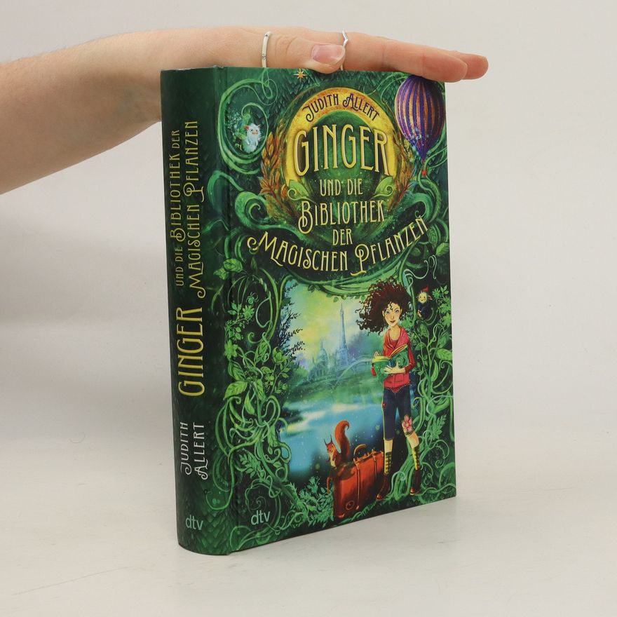 Judith Allert Ginger und die Bibliothek der magischen Pflanzen