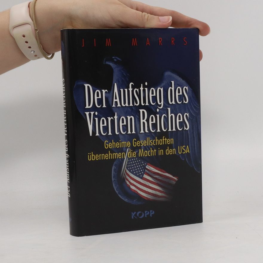 Jim Marrs Der Aufstieg des Vierten Reiches