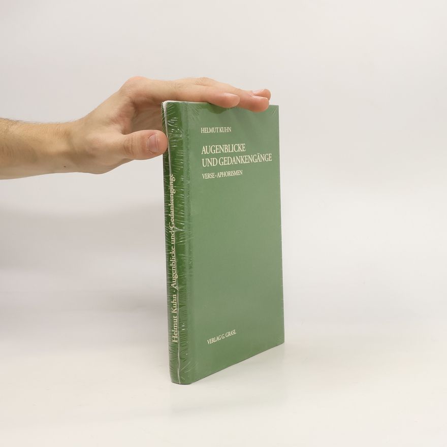 Helmut Kuhn Augenblicke und Gedankengänge