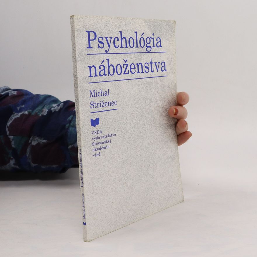 Michal Stríženec Psychológia náboženstva