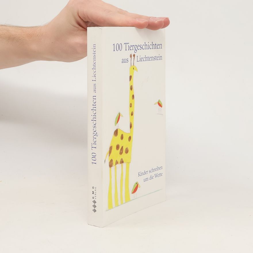 Various authors 100 Tiergeschichten aus Liechtenstein