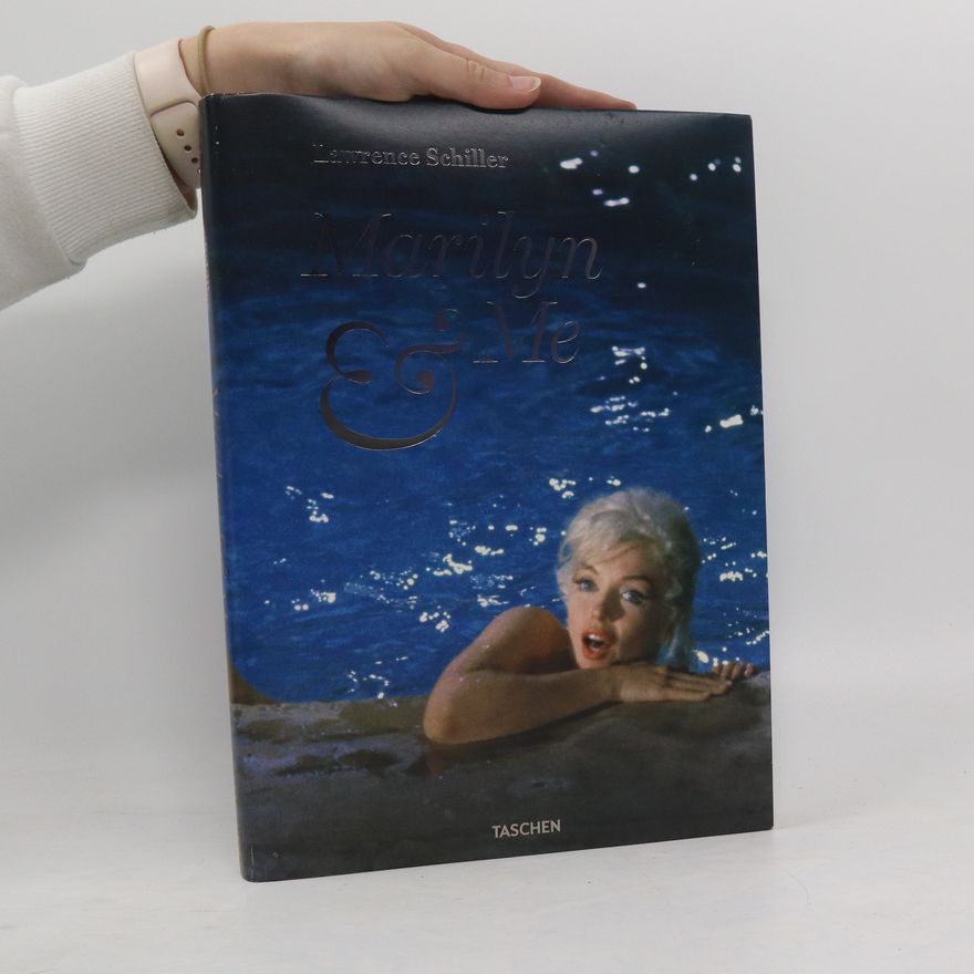 Lawrence Schiller Marilyn & me