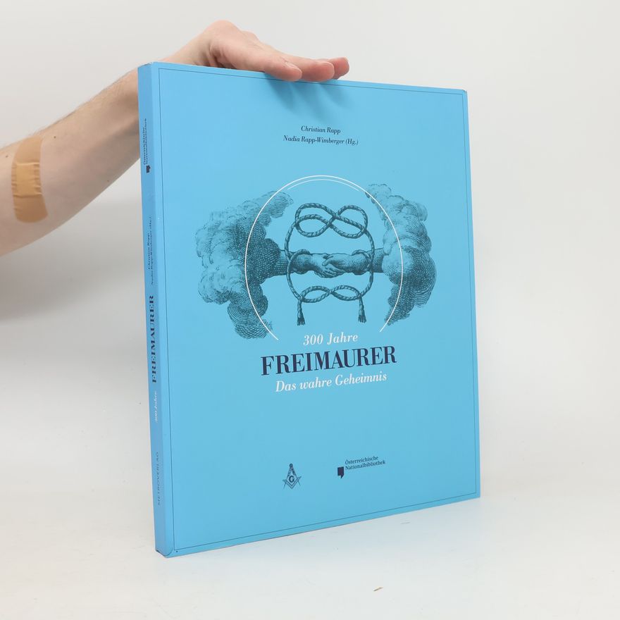 Christian Rapp 300 Jahre Freimaurer