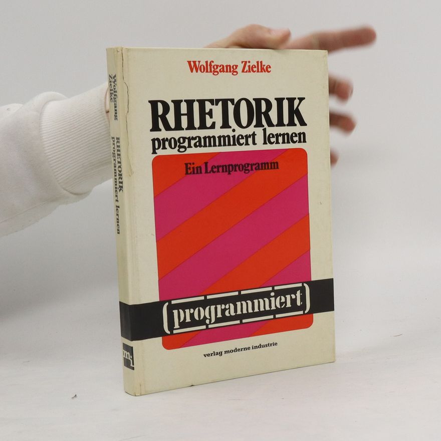 Wolfgang Zielke Rhetorik programmiert lernen