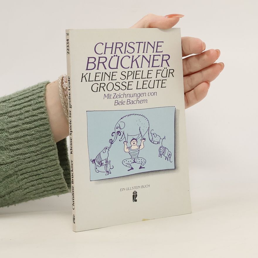 Christine Brückner Kleine Spiele für grosse Leute
