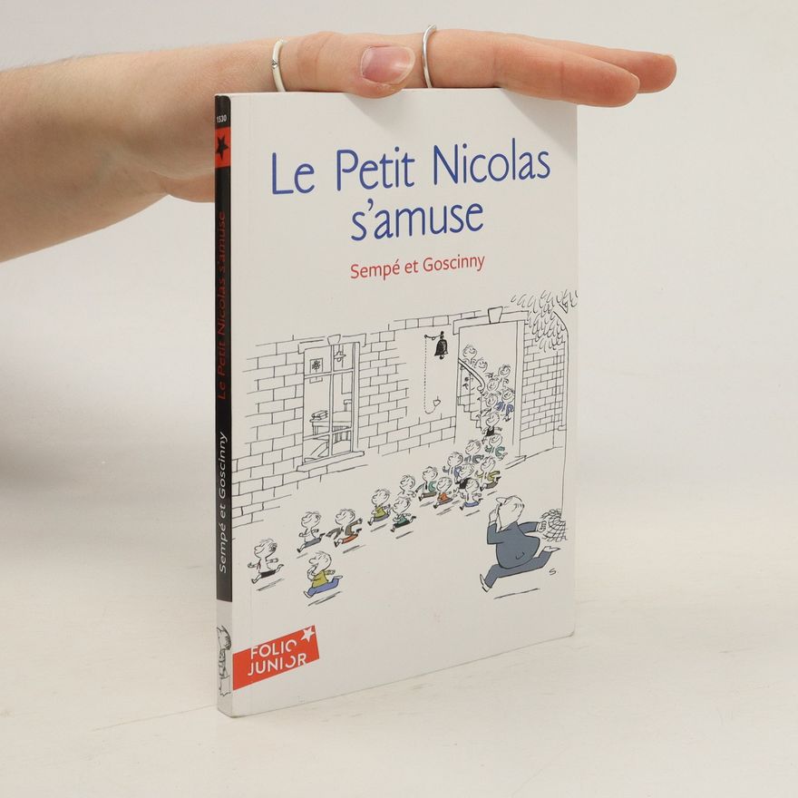 Sempe-Goscinny Le Petit Nicolas s'amuse