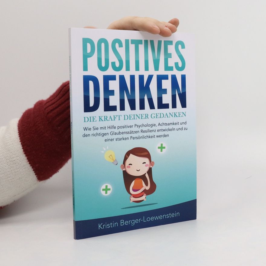Kristin Berger-Loewenstein Positives Denken