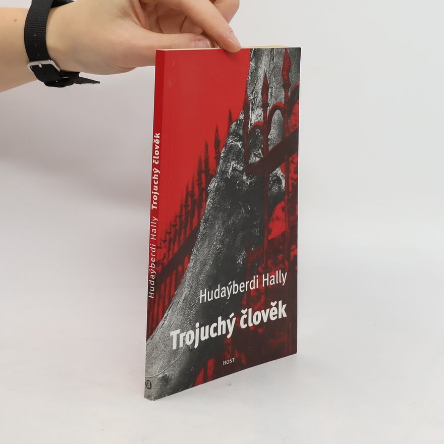 Hudaýberdi Hally Trojuchý člověk