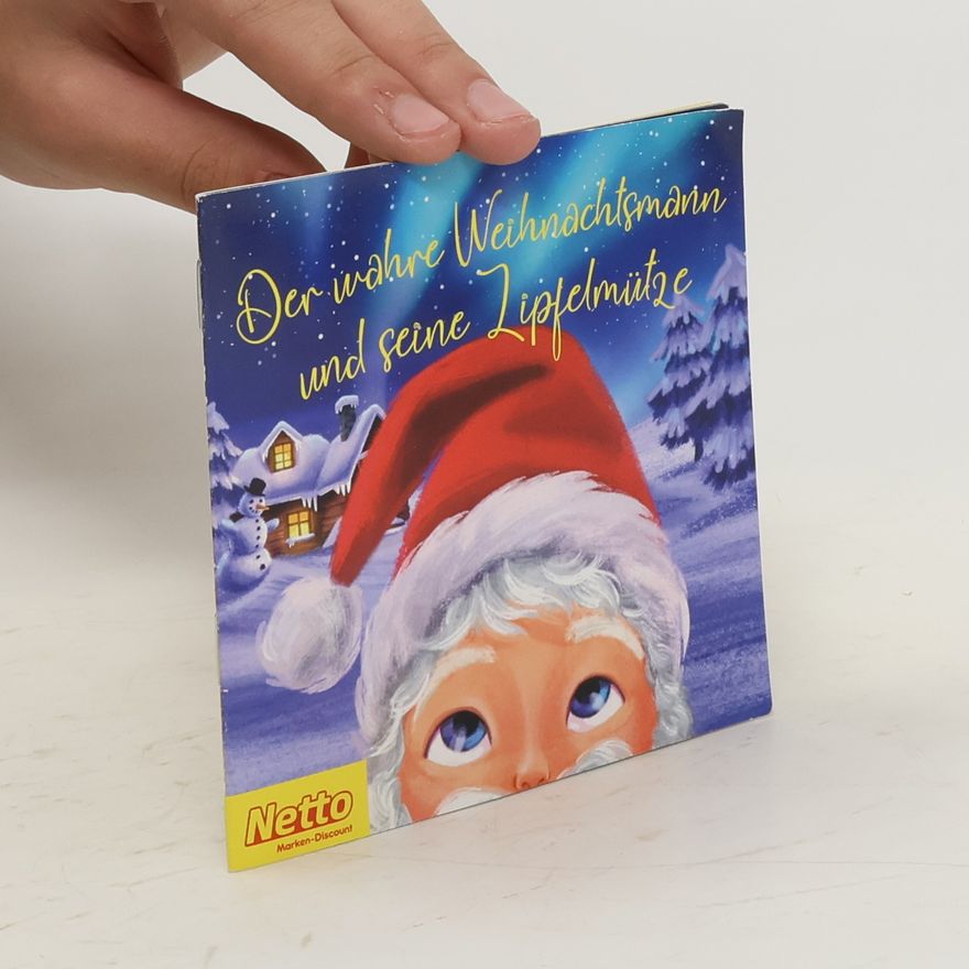 Collectif d'auteurs Der wahre Weihnachtsmann und seine Zipfelmütze
