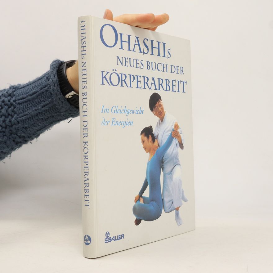 Wataru Ohashi Ohashis neues Buch der Körperarbeit
