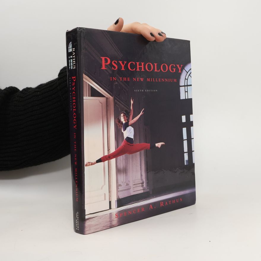 Spencer A. Rathus Psychology in the New Millennium
