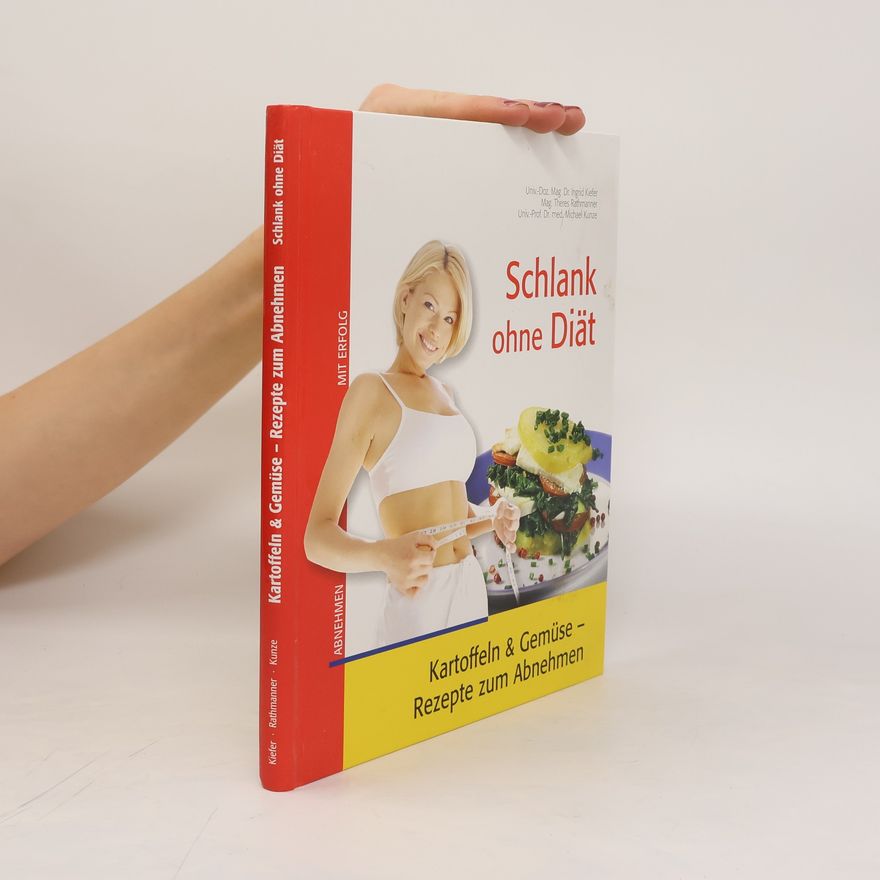 Kolektiv autorů Kartoffeln & Gemüse Rezepte Zum Abnehmen