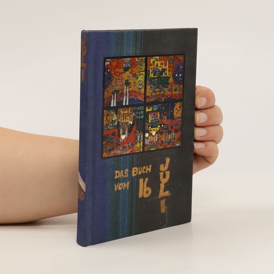 Autorenkollektiv Das Buch vom 16 Juli