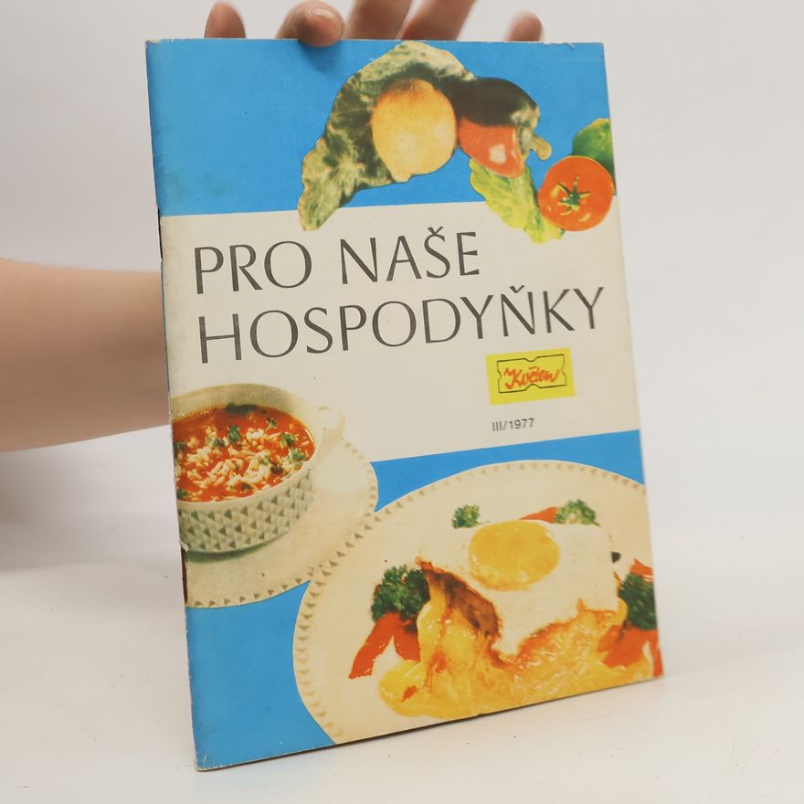 Kolektiv autorů Pro naše hospodyňky III/1977