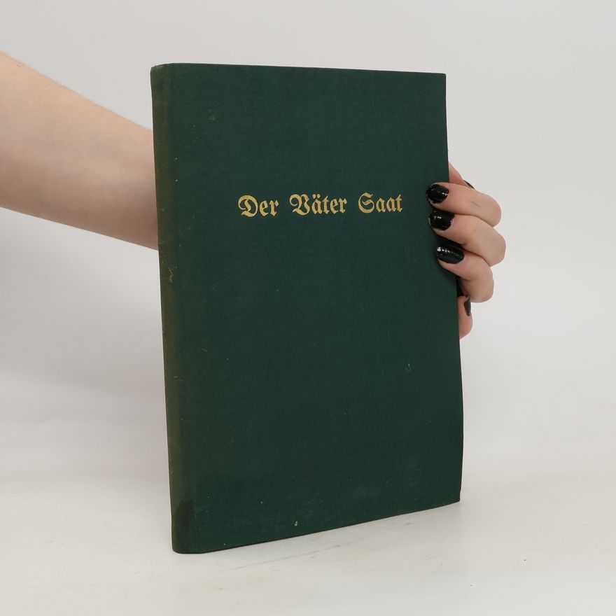 Hermann Kallbrunner Der Väter Saat. Die österreichische Landwirtschafts-Gesellschaft von 1807 bis 1938