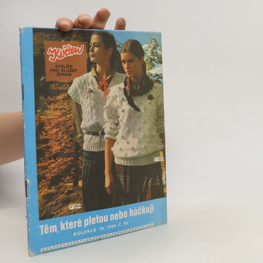 Collectif d'auteurs Těm, které pletou nebo háčkují. 9/1980