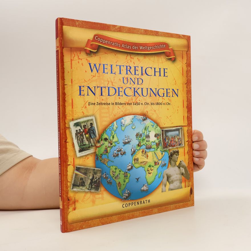 Autorenkollektiv Weltreiche und Entdeckungen