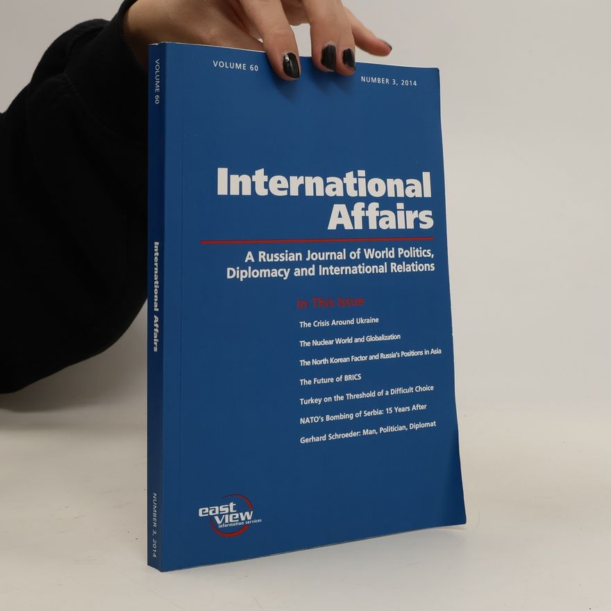 Various authors International Affairs: A Russian Journal of World Politics, Diplomacy and International Affairs: Volume 60, Number 2014