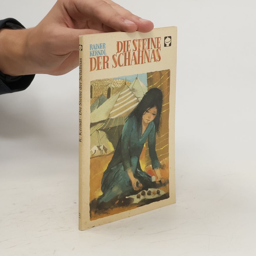 Rainer Kerndl Die Steine der Schahnas