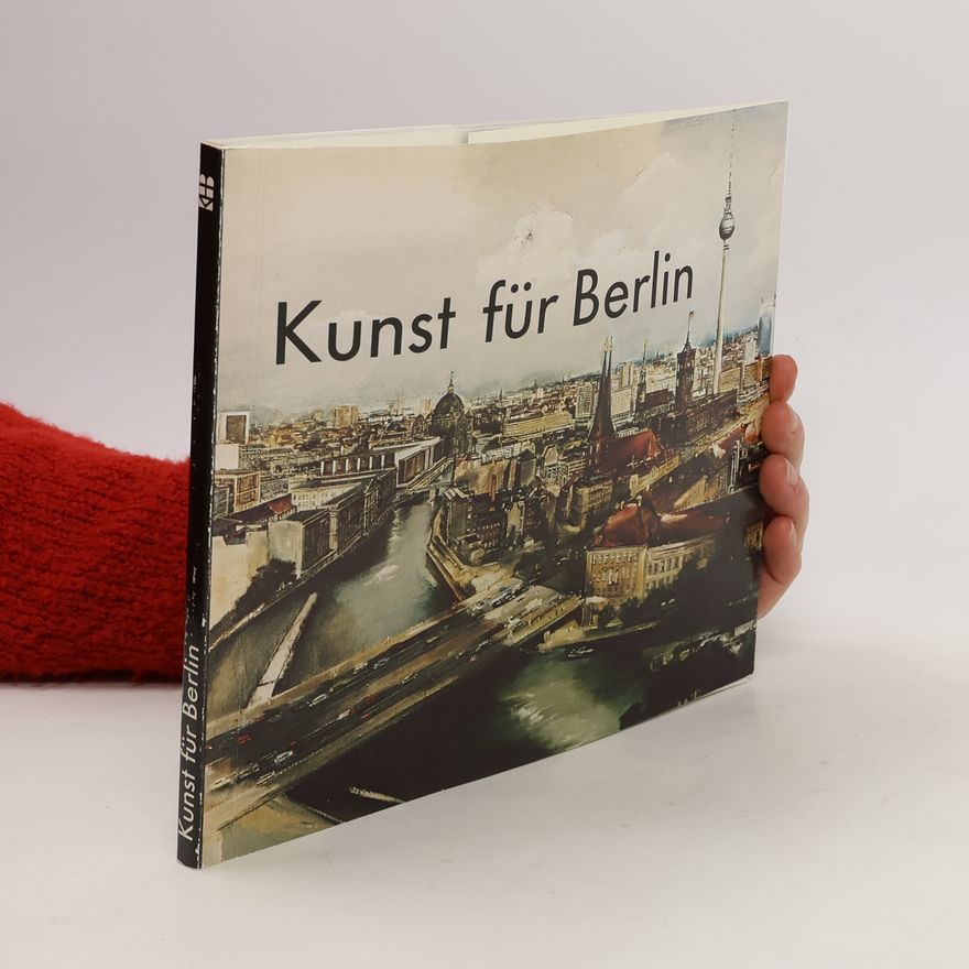 Dietmar Kuntzsch Kunst für Berlin