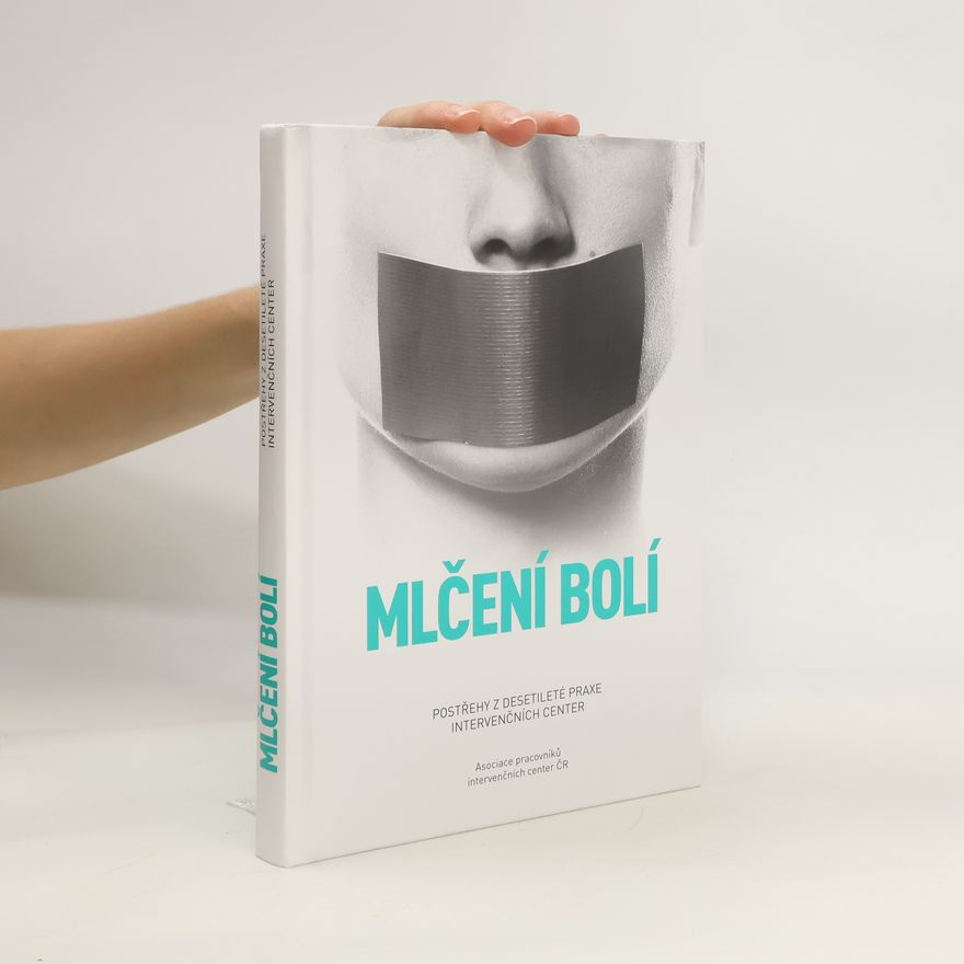Kolektiv autorů Mlčení bolí