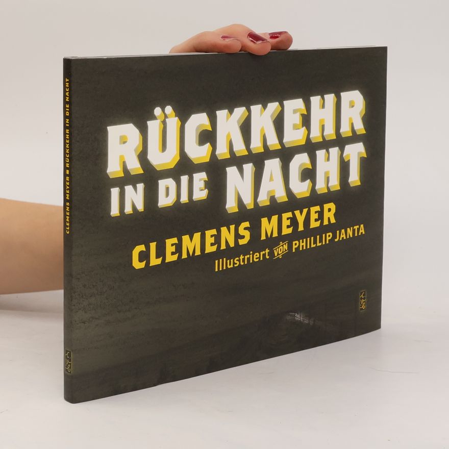 Clemens Meyer Rückkehr in die Nacht