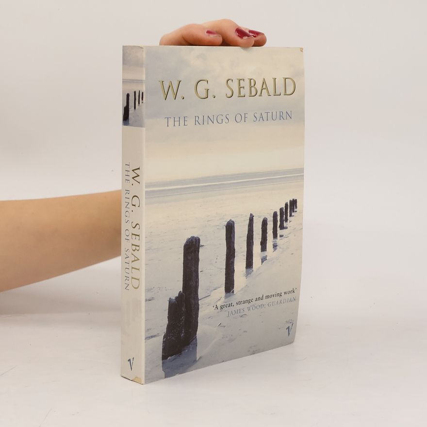 W. G. Sebald The Rings of Saturn