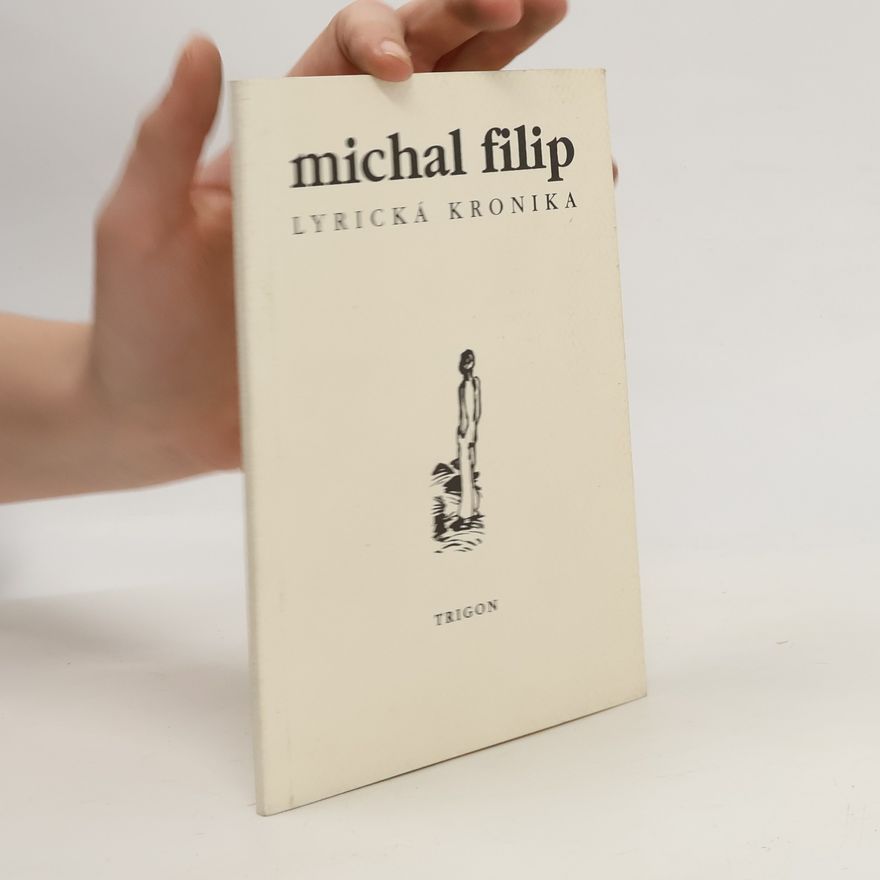 Michal Filip Lyrická kronika