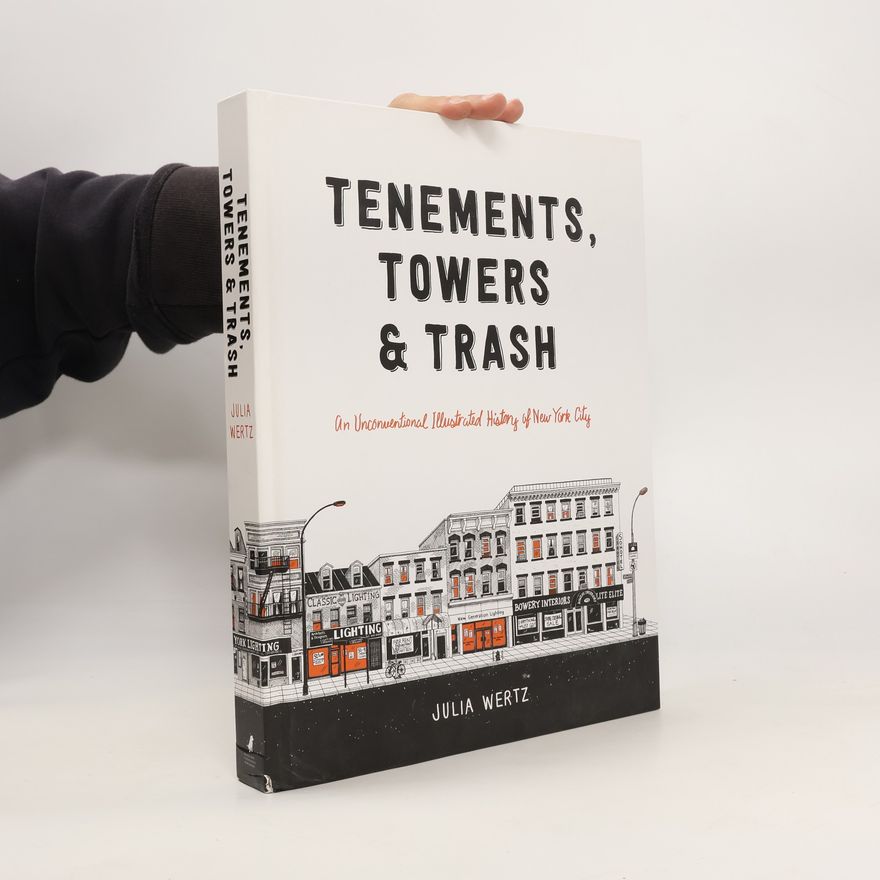 Julia Wertz Tenements, Towers & Trash