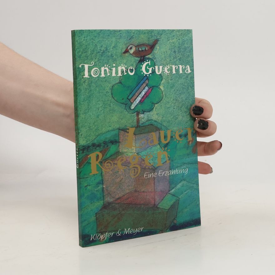Tonino Guerra Lauer Regen