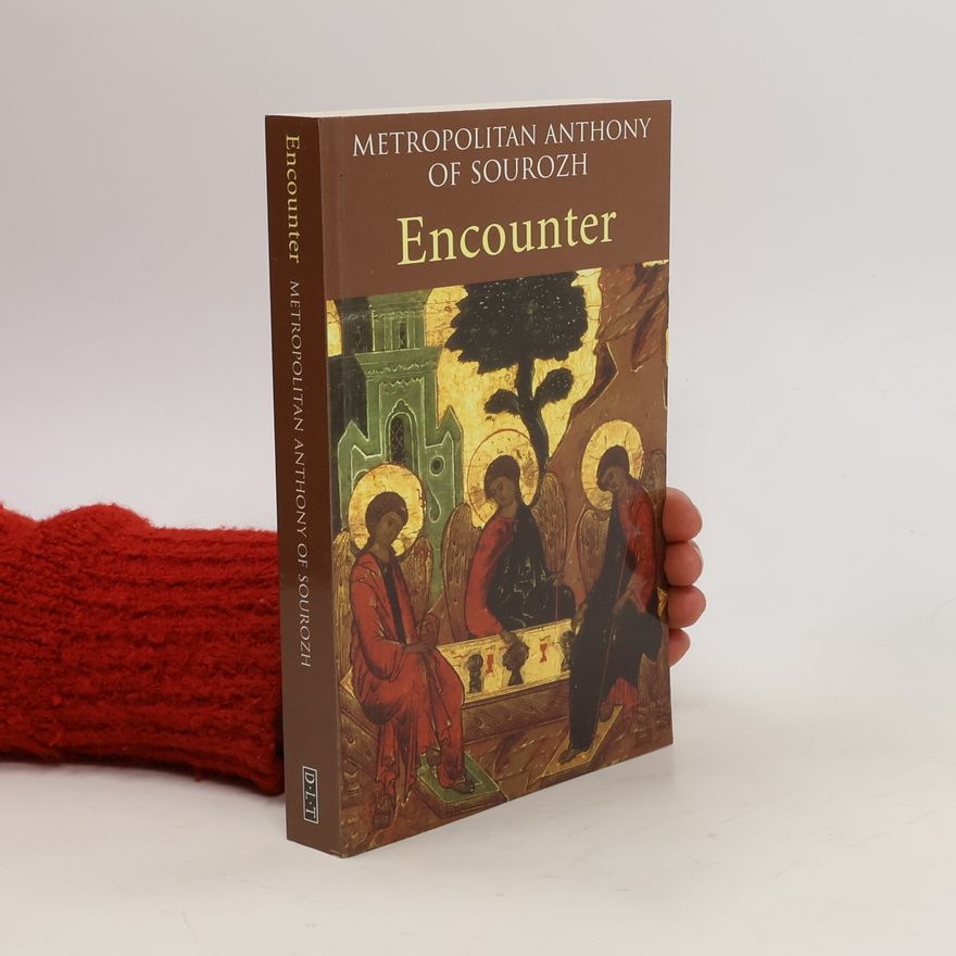 Anthony Bloom Encounter