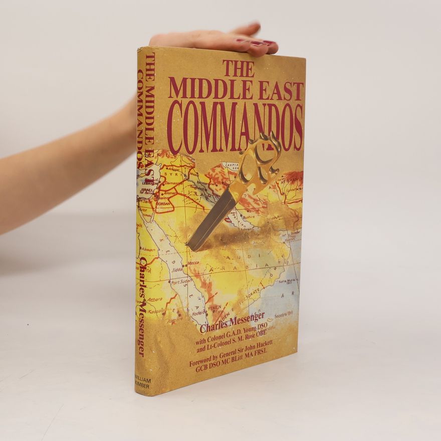 Charles Messenger The Middle East Commandos