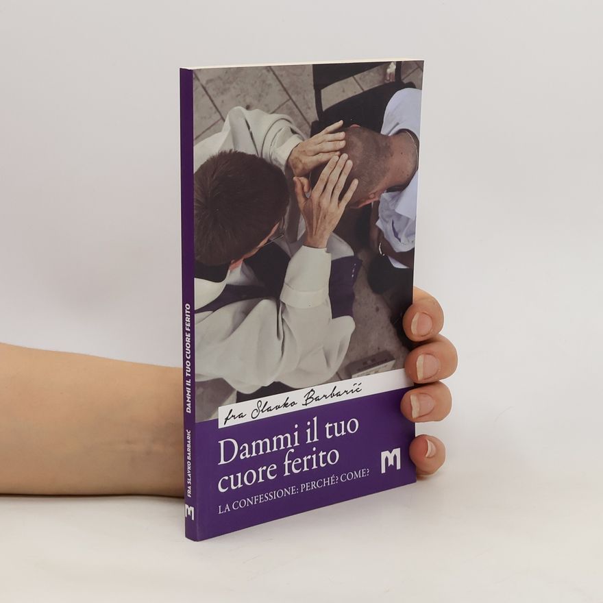Slavko Barbarić Dammi il tuo cuore ferito