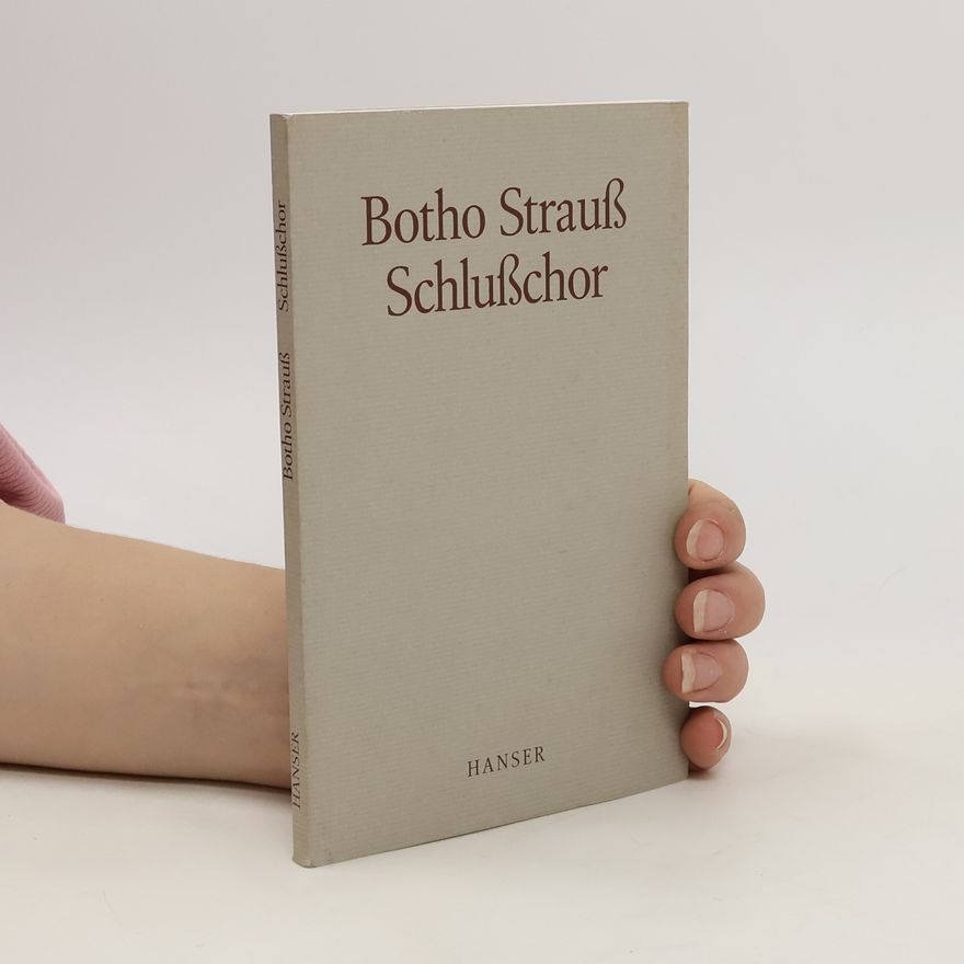Botho Strauss Schlußchor
