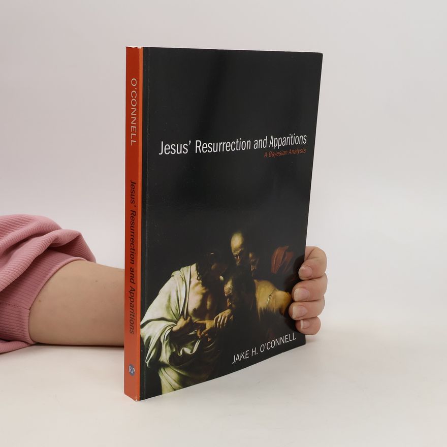 Jake O'Connell Jesus' Resurrection and Apparitions