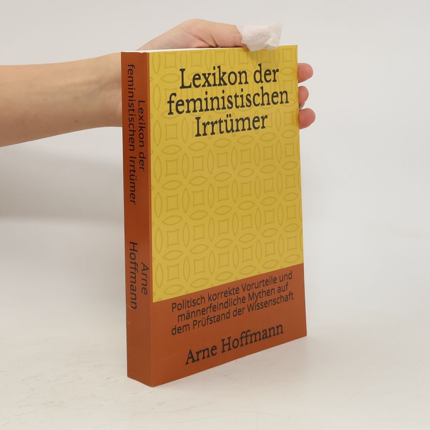 Arne Hoffmann Lexikon der feministischen Irrtümer