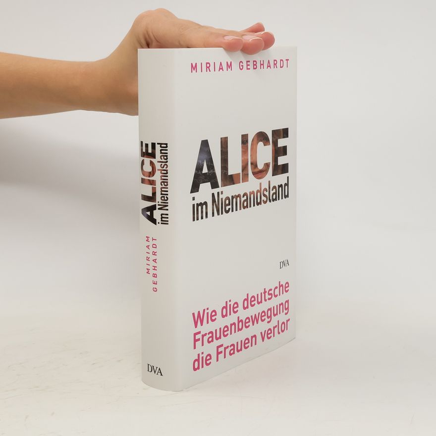 Miriam Gebhardt Alice im Niemandsland