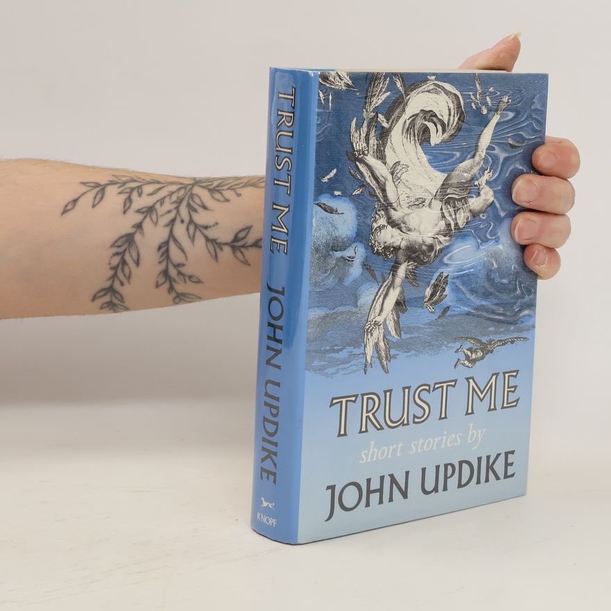 John Updike Trust me