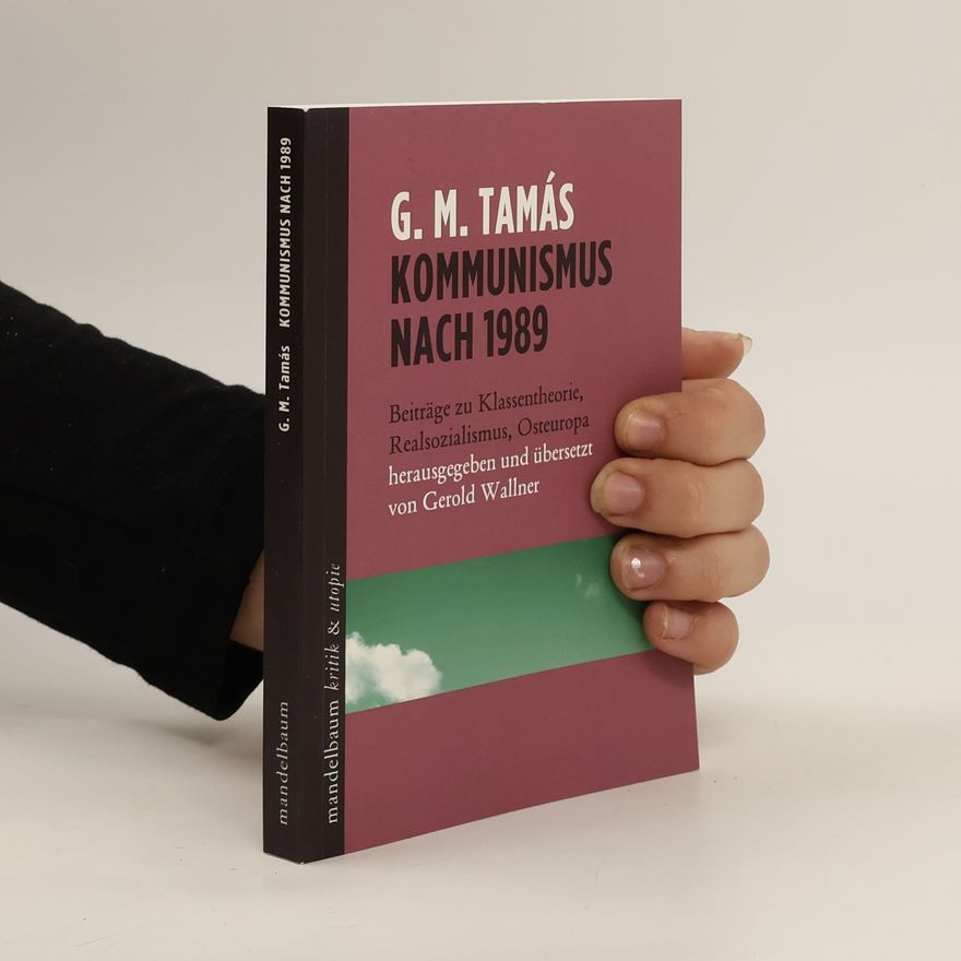 Gáspár M. Tamás Kommunismus nach 1989