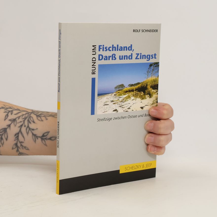Rolf Schneider Rund um Fischland, Darss und Zingst