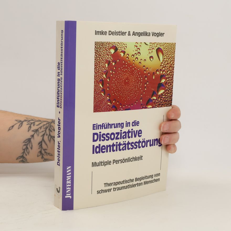 Imke Deistler Einführung in die dissoziative Identitätsstörung - multiple Persönlichkeit