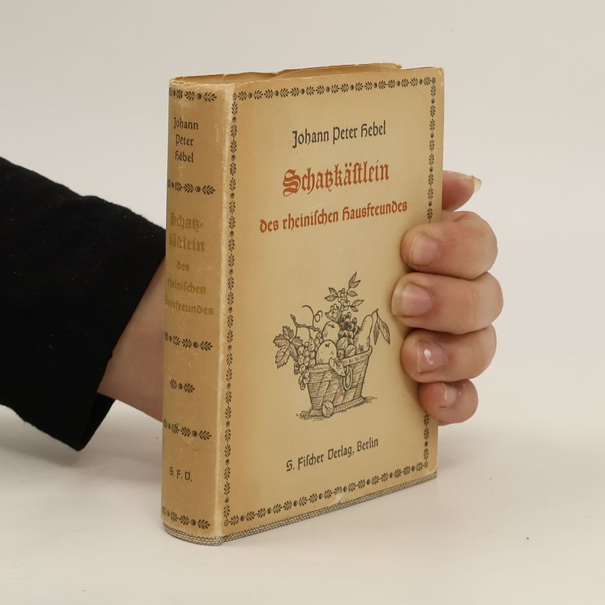 Johann Peter Hebel Schatzkästlein des rheinischen Hausfreundes