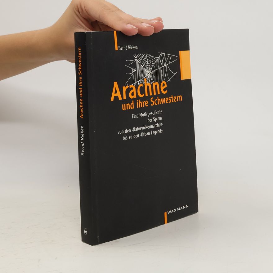 Bernd Rieken Arachne und ihre Schwestern